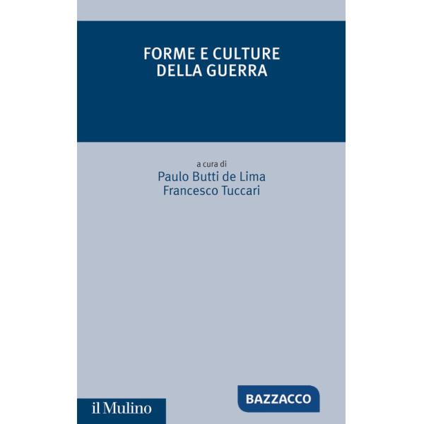 Forme e culture della guerra