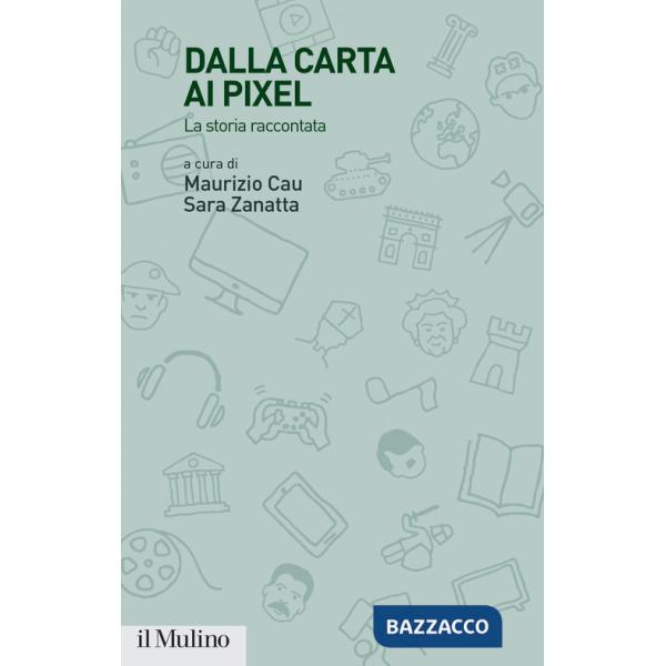 Dalla carta ai pixel. La storia raccontata