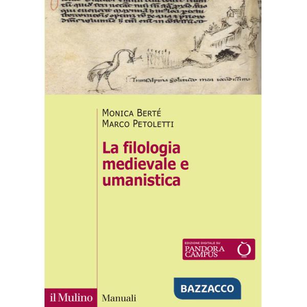 Filologia medievale e umanistica. Nuova ediz. (La)
