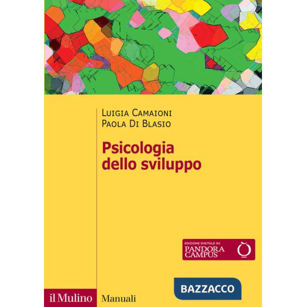 Psicologia dello sviluppo. Nuova ediz.