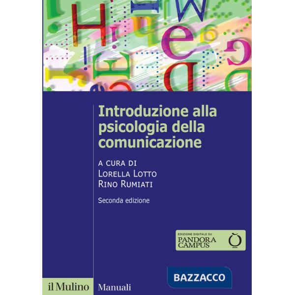 Introduzione alla psicologia della comunicazione. Nuova ediz.