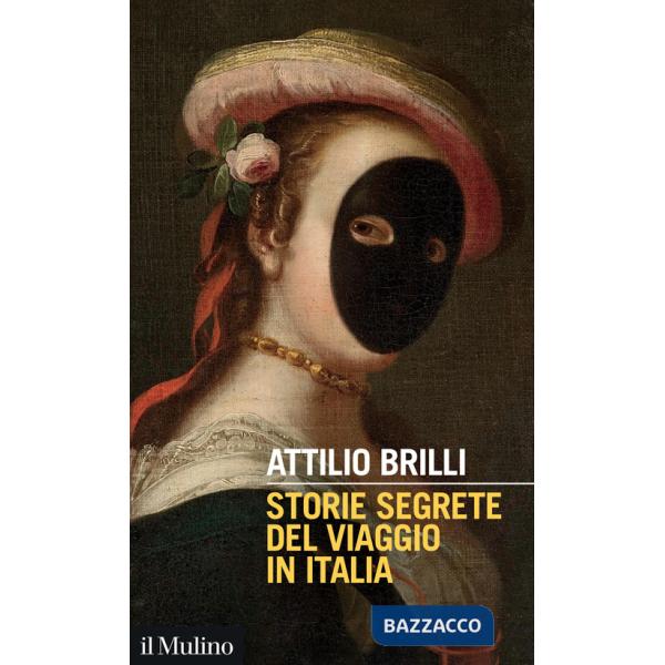 Storie segrete del viaggio in Italia