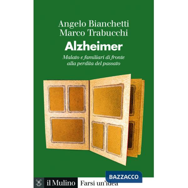 Alzheimer. Malato e familiari di fronte alla perdita del passato