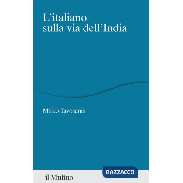 Italiano sulla via dell'India (L')