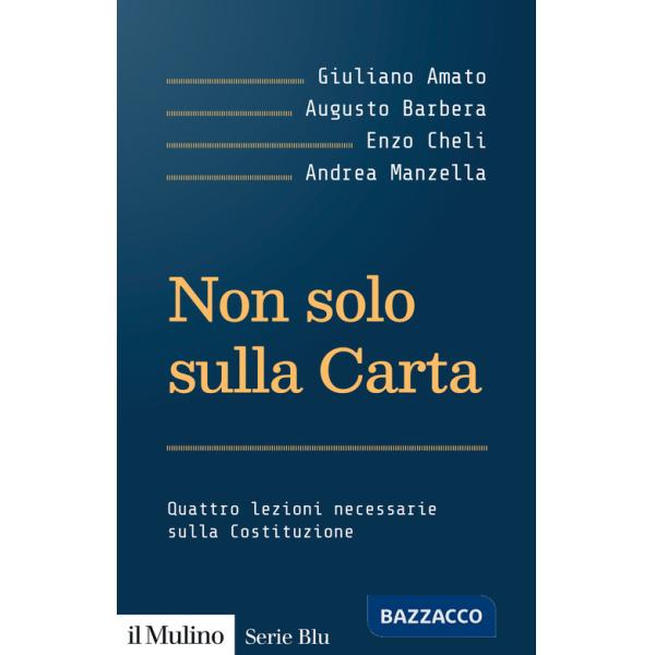 Non solo sulla Carta. Quattro lezioni necessarie sulla Costituzione