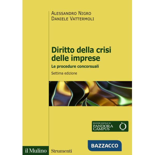 Diritto della crisi delle imprese. Le procedure concorsuali. Nuova ediz.