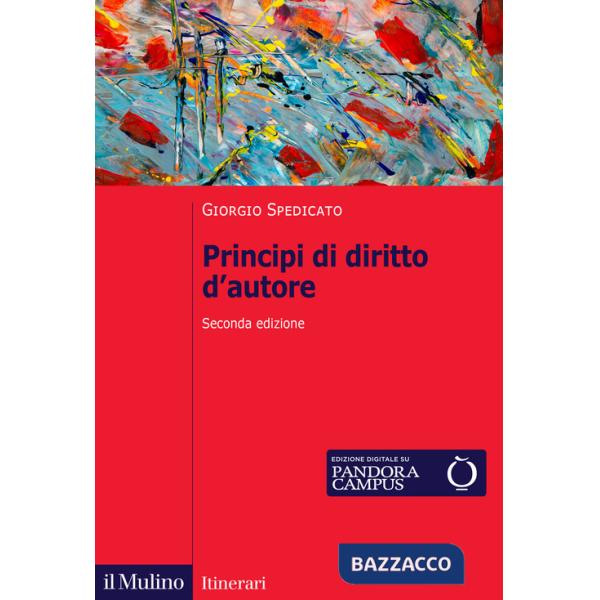 Principi di diritto d'autore. Nuova ediz.