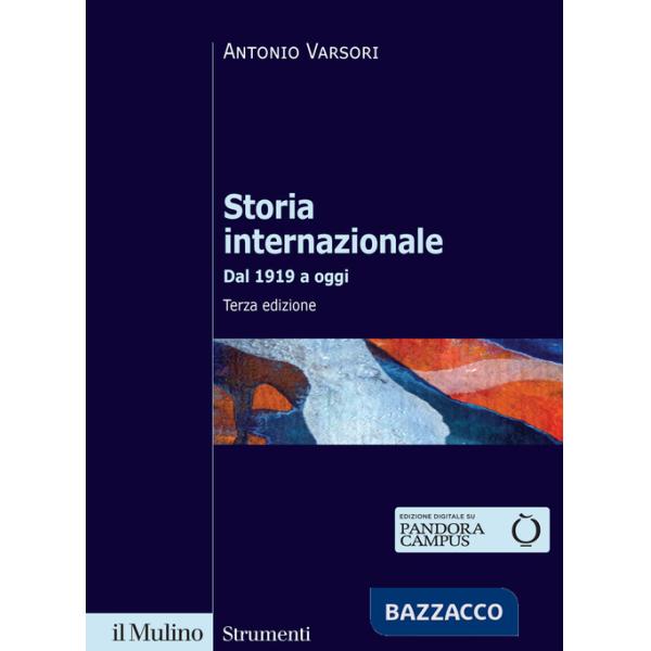 Storia internazionale. Dal 1919 a oggi