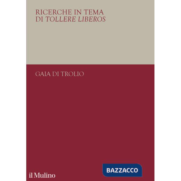Ricerche in tema di tollere liberos. Il 1938 e l'università italiana