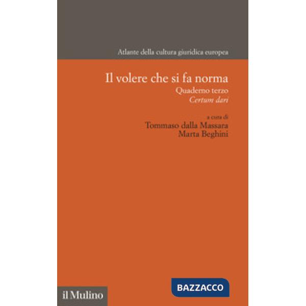 Volere che si fa norma (Il)