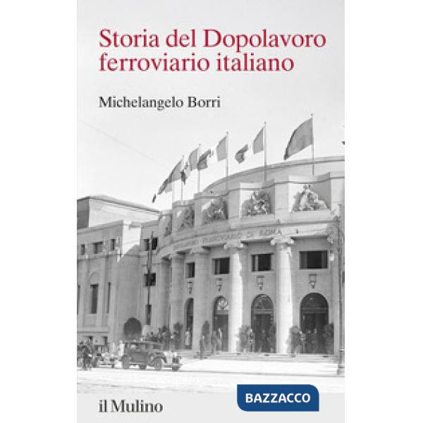 Storia del Dopolavoro ferroviario italiano. 1925-2025
