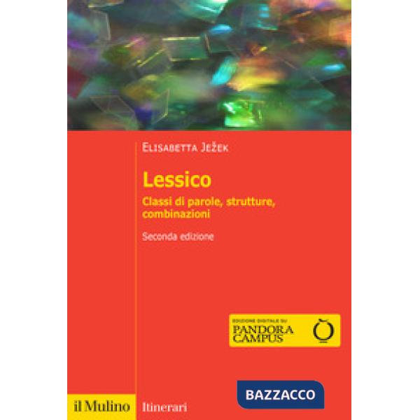 Lessico. Classi di parole, strutture, combinazioni