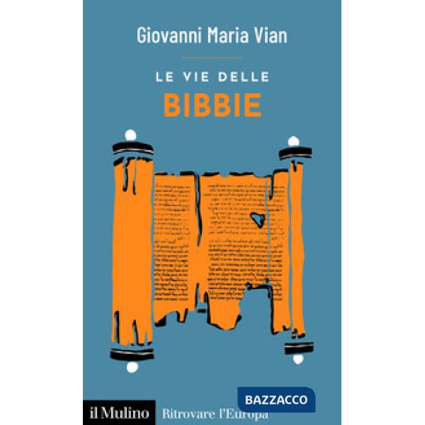 Vie delle Bibbie (Le)
