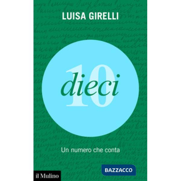 Dieci. Un numero che conta