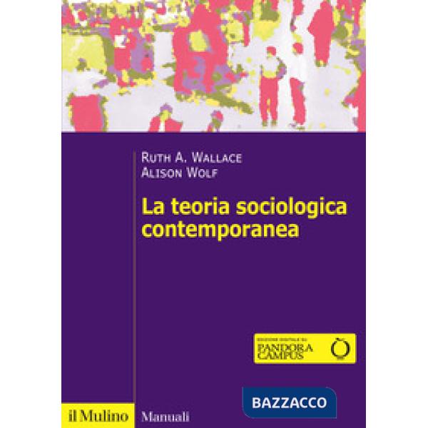 Teoria sociologica contemporanea (La)