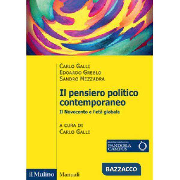 Pensiero politico contemporaneo. Il Novecento e l'età globale (Il)