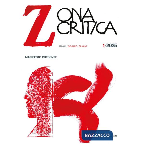 Zona critica (2025). Vol. 1: Manifesto presente