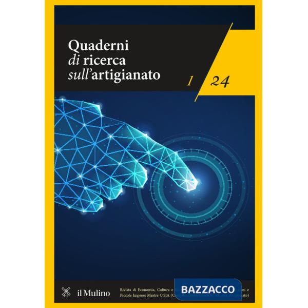 Quaderni di ricerca sull'artigianato (2024). Vol. 1