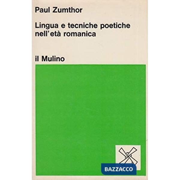 Lingua e tecniche poetiche dell'età romanica