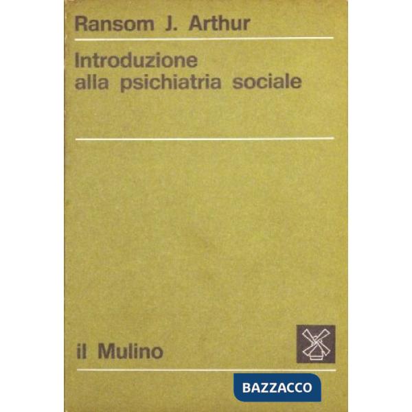 Introduzione alla psichiatria sociale