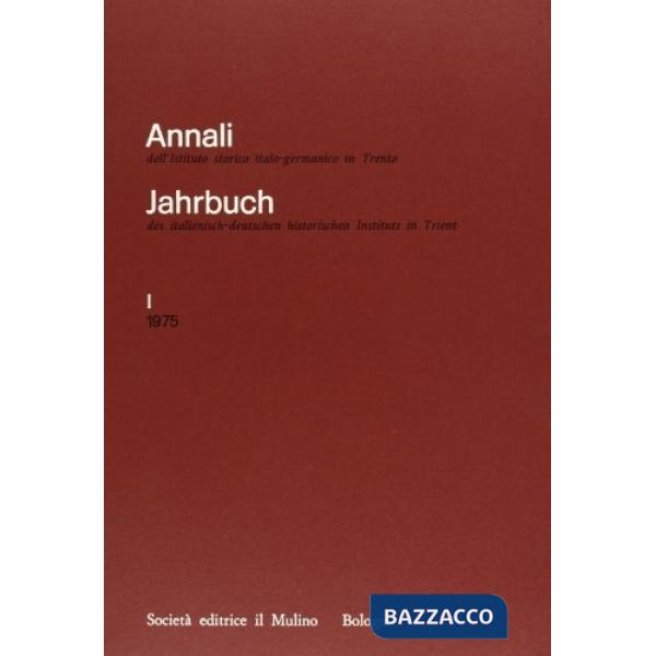 Annali dell'Istituto storico italo-germanico in Trento. Vol. 1