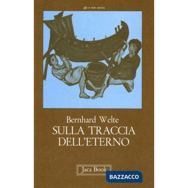 Sulla traccia dell'eterno