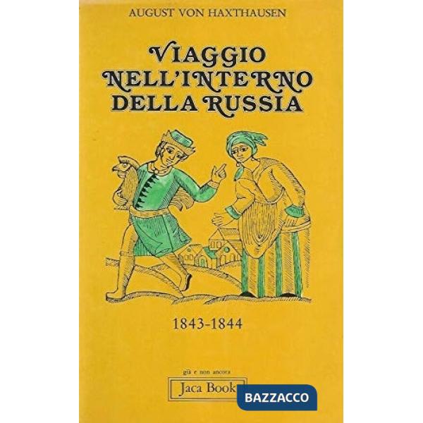 Viaggio nell'interno della Russia 1843-1844