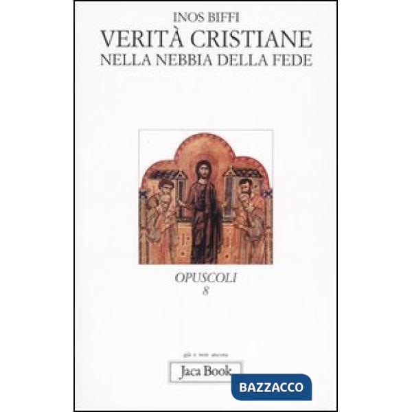 Verità cristiane nella nebbia della fede