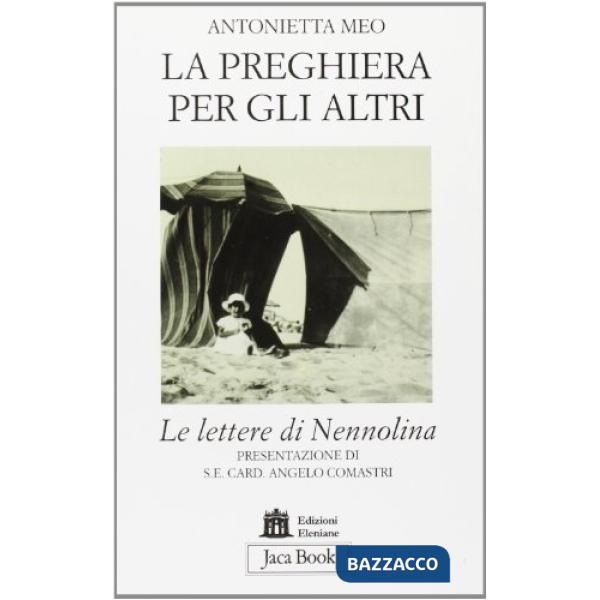 Preghiera per gli altri. Le lettere di Nennolina (La)