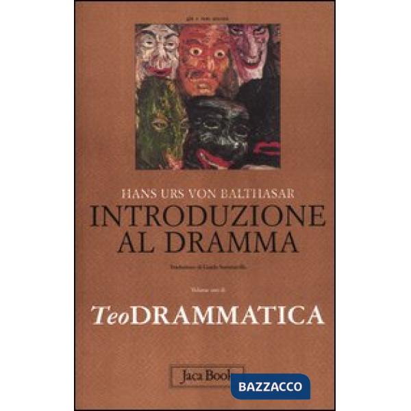 Teodrammatica. Vol. 1: Introduzione al dramma