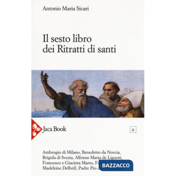 Sesto libro dei ritratti di santi (Il)