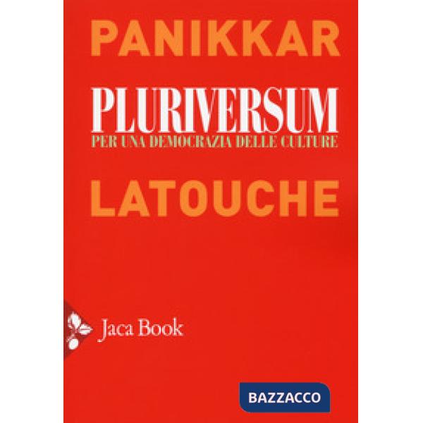 Pluriversum. Per una democrazia delle culture