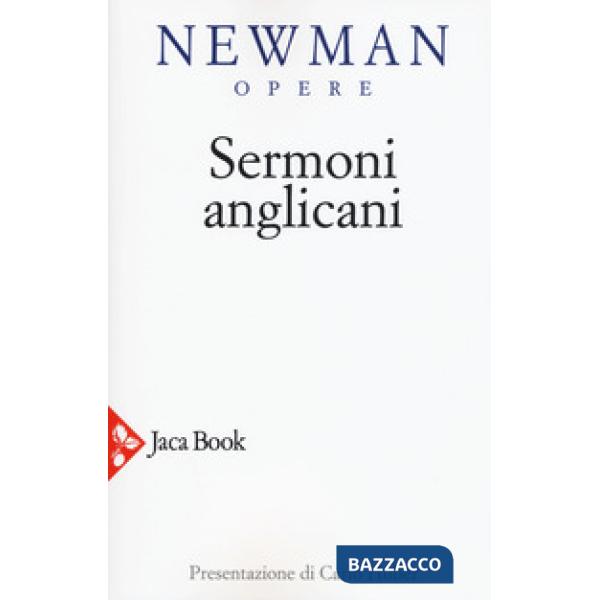 Opere scelte. Nuova ediz.. Vol. 3: Sermoni anglicani