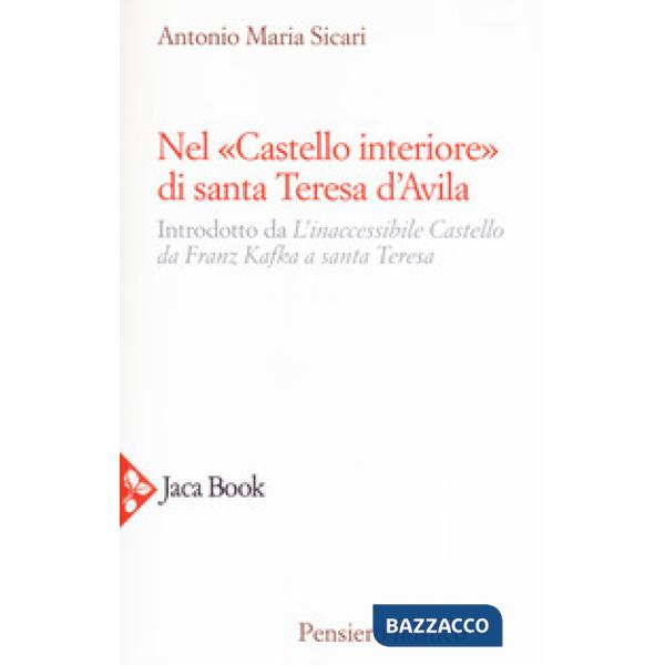 Nel «castello interiore» di Santa Teresa d'Avila