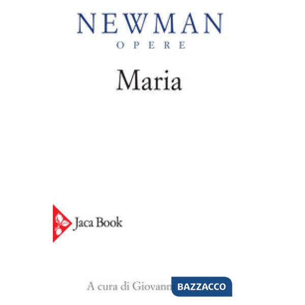 Opere. Vol. 6: Maria. Lettere, sermoni, meditazioni