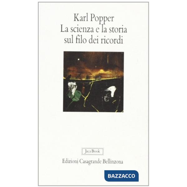 Scienza e la storia sul filo dei ricordi (La)