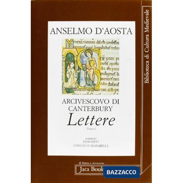 Anselmo d'Aosta arcivescovo di Canterbury. Lettere. Vol. 2