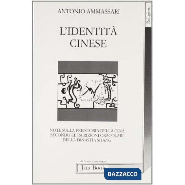 Identità cinese. Note sulla preistoria della Cina secondo le iscrizioni oracolar