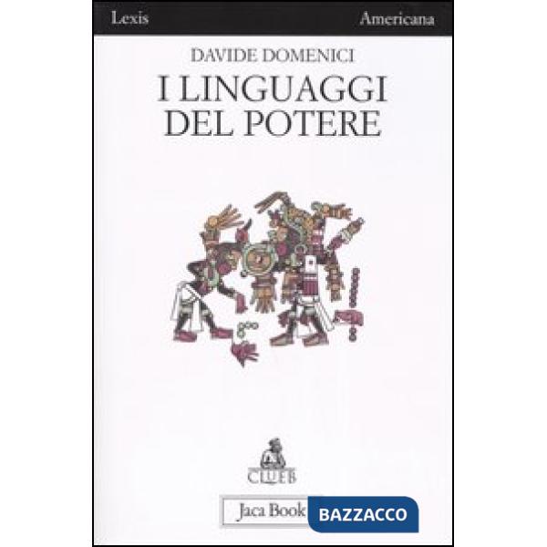 Linguaggi del potere. Arti e propaganda nell'antica Mesoamerica (I)