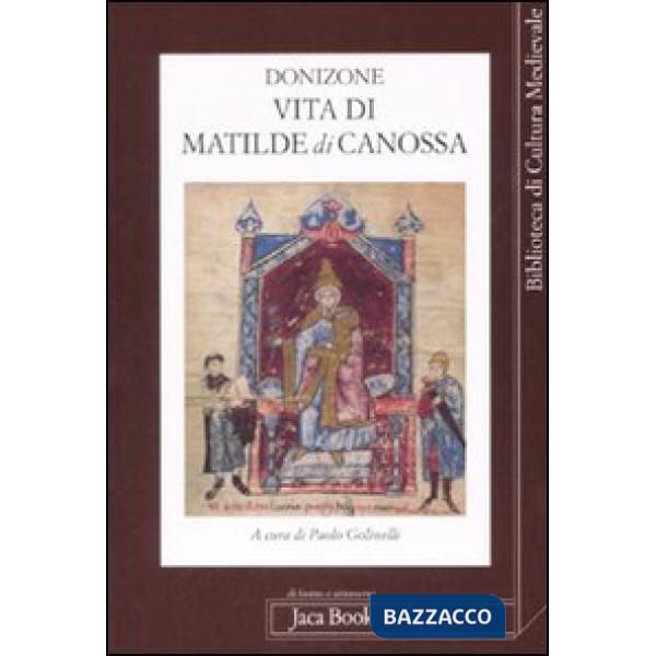 Vita di Matilde di Canossa. Testo latino a fronte