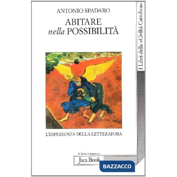 Abitare nella possibilità