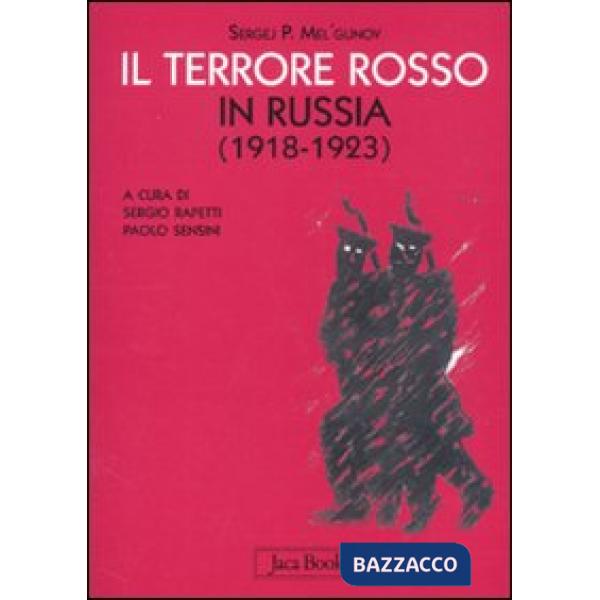 Terrore rosso in Russia (1918-1923) (Il)