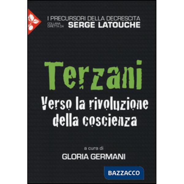 Terzani. Verso la rivoluzione della coscienza
