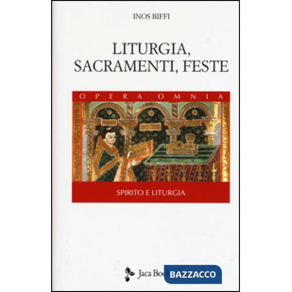 Liturgia, sacramenti e feste