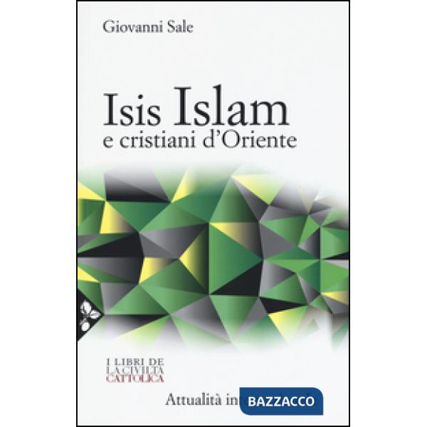 Isis, Islam e cristiani d'Oriente