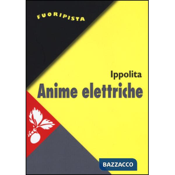Anime elettriche. Riti e miti social