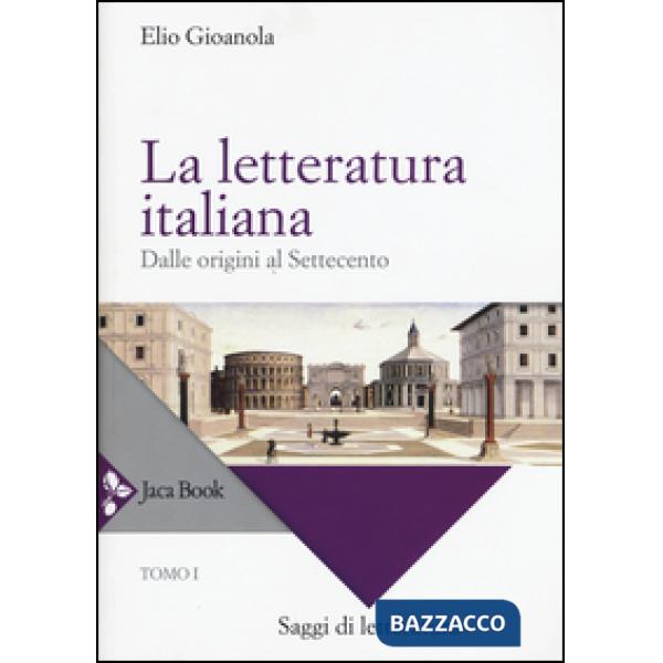 Letteratura italiana (La). Vol. 1: Dalle origini al Settecento