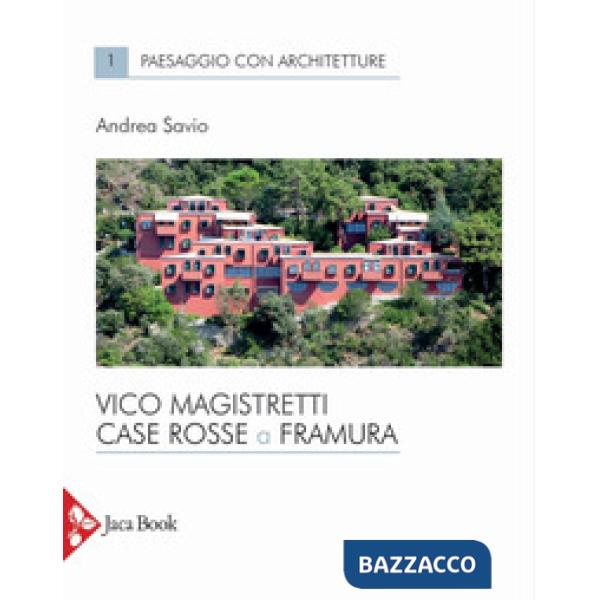 Vico Magistretti. Case rosse a Framura