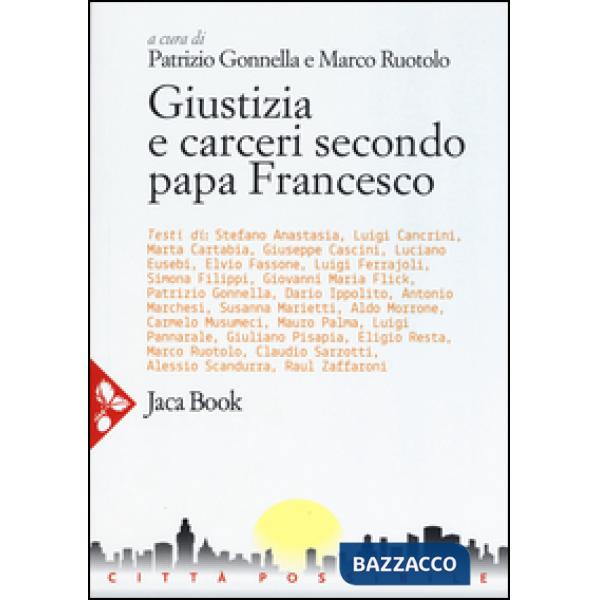 Giustizia e carceri secondo papa Francesco
