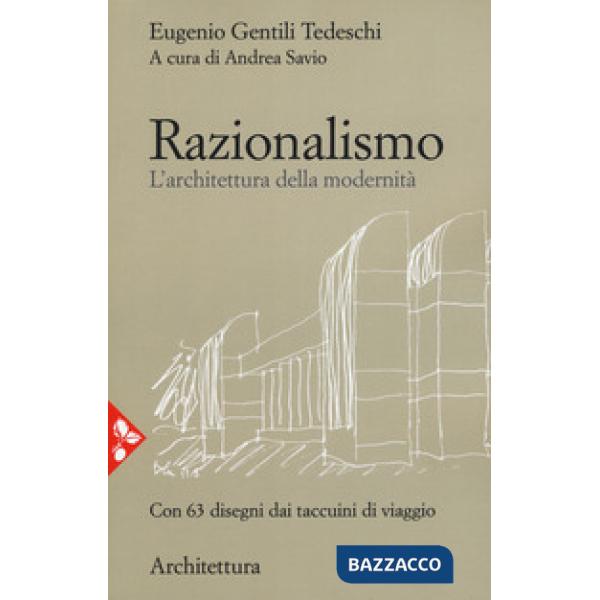 Razionalismo. L'architettura della modernità